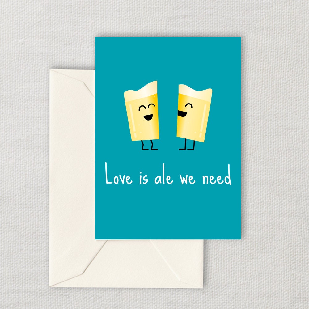 Funny Beer Printable Card Instant Download Valentine39s Day Love Is Ale Wee Need Anniversary or Birthday Craft Beer Graphic Tee – Warm & Stylish · Perfect For Daily Wear