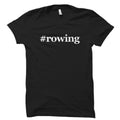 Rowing shirt Rowing gifts Rowing tshirts Rowing apparel Rower shirt Rower gifts Hashtag Rowing OS2022 Graphic Tee – Cozy Vibes · Trending Graphic Apparel