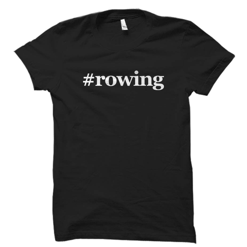 Rowing shirt Rowing gifts Rowing tshirts Rowing apparel Rower shirt Rower gifts Hashtag Rowing OS2022 Graphic Tee – Cozy Vibes · Trending Graphic Apparel