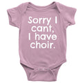 Choir Baby Onepiece Funny Choir Baby Shirt Choir Geek I Have Choir Many Sizes And Colors Available All Cotton Graphic Tee – Fan Favorite · Trending Graphic Apparel