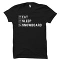 Eat Sleep Snowboard Shirt Funny Snowboard Shirt Snowboard Gift Snowboarder Shirt Snowboarder Gift Snowboarding Shirt Snowboarding OS1540 Graphic Tee – Feel-Good Design · Perfect For Daily Wear