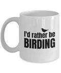 Funny Birdwatching Mug Birding Gift Idea Bird Watching Present For Birder I39d Rather Be Birding Ornithologist Graphic Tee – Aesthetic Look · Trending Graphic Apparel