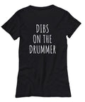Funny Drummer Shirt Drumming Gift Present For Drummer Drumline Percussionist Dibs On The Drummer Women39s Tee Graphic Tee – Bold Style · Top Pick For Any Outfit