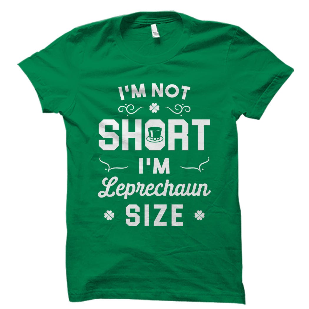 St Patricks Day Shirt Leprechaun Shirt St Paddys Day Shirts Leprechaun Shirts Irish Shirt Short Girl Shirt for Sort Girls OS725 Graphic Tee – Everyday Comfort · Perfect For Daily Wear