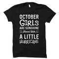 October Girls Shirt October Birthday Shirt Born in October Shirt Cute Birthday Shirts October Shirts October Girls Are Sunshine OS1062 Graphic Tee – Easygoing Wear · Perfect For Daily Wear