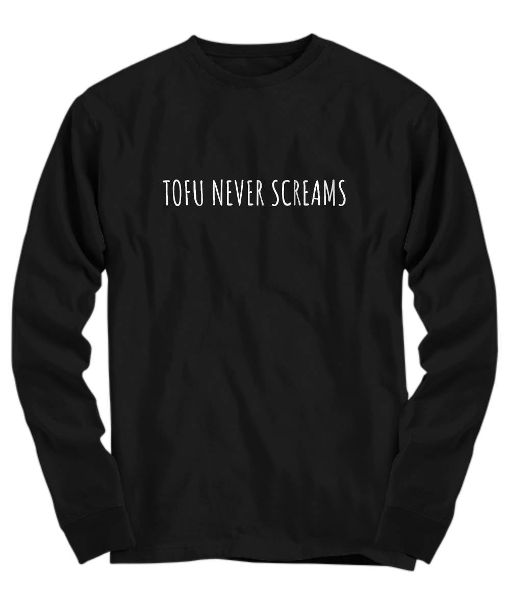 Funny Vegan Shirt Vegan Gift Idea Tofu Lover Gift Tofu Never Screams Veganism Present Long Sleeve Tee Graphic Tee – Cozy Vibes · Great Gift For Fans