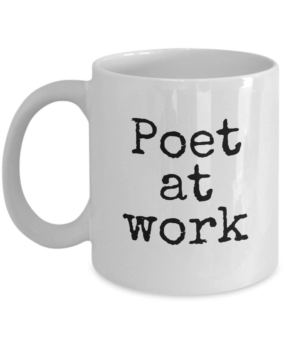 Funny Poet Coffee Mug Poet Gift Idea Poet At Work Poetry Writer Present Graphic Tee – Easygoing Wear · Top Pick For Any Outfit