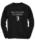 Funny Surveying Shirt Surveyor Gift Idea Land Surveyor Shirt No It39s Not A Camera Long Sleeve Tee Graphic Tee – Warm & Stylish · Great Gift For Fans