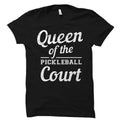 Pickleball Shirt Pickleball Queen Pickleball Gift Queen of the pickleball court Pickleball Player Girls Pickleball OS1679 Graphic Tee – Everyday Comfort · Trending Graphic Apparel