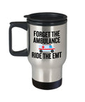 Funny EMS Mug Medical Technician Gift EMT Travel Mug Paramedic Ambulance Ride The EMT Graphic Tee – Feel-Good Design · High-Quality Print
