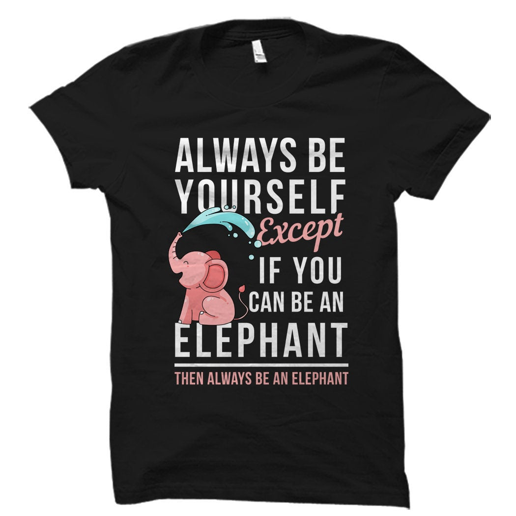 Elephant Gift Elephant Decor Elephant Shirt Elephant Lover Gift Elephant Lover Shirt Cute Elephant TShirt Gift Elephant Lover OS961 Graphic Tee – Feel-Good Design · Trending Graphic Apparel