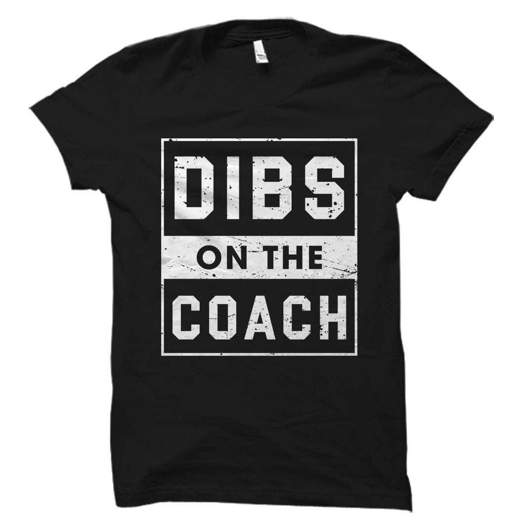 Coach Wife Gift Coach Wife TShirt Coach Gift Coach Shirt Wife of Coach Gift Married to Coach Coach Girlfriend Gift Coach Fiancee OS948 Graphic Tee – Warm & Stylish · Must-Have Style