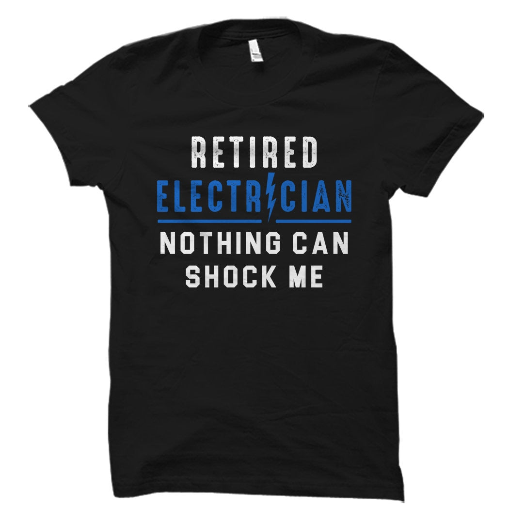 Retired Electrician Gift Retired Electrician Shirt Gift for Electrician Electrician Retirement Gift Electrician Retirement Shirt OS1924 Graphic Tee – Feel-Good Design · Top Pick For Any Outfit