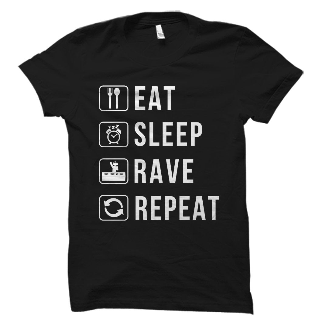 House Music Gift EDM Gift EDM Shirt Rave Gift Rave Shirt DJ Gift for Dj Shirt for Dj Music Festival Shirt Eat Sleep Rave Shirt OS887 Graphic Tee – Everyday Comfort · Trending Graphic Apparel