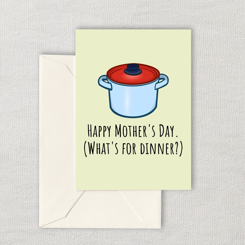 Printable Mother39s Day Card Funny Mother39s Day Card Mom Card Instant Download What39s For Dinner Last Minute Card Graphic Tee – Everyday Comfort · Top Pick For Any Outfit