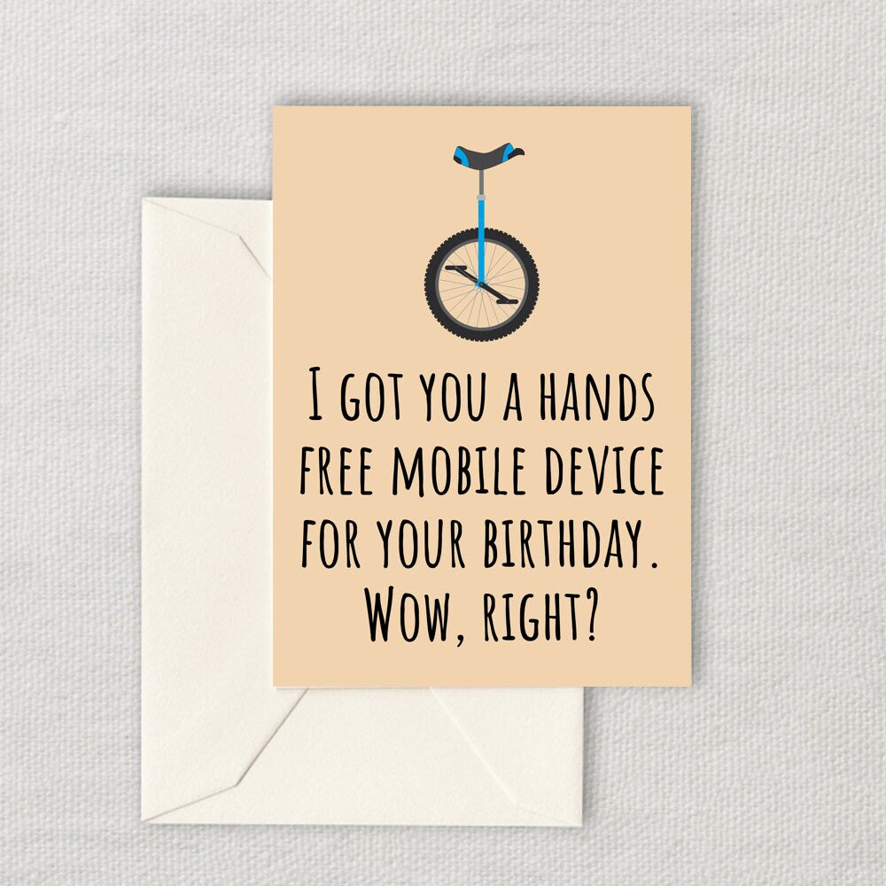 Printable Unicycle Birthday Card Funny Unicyclist Birthday Card Hands Free Mobile Device Instant Download Graphic Tee – Feel-Good Design · Must-Have Style