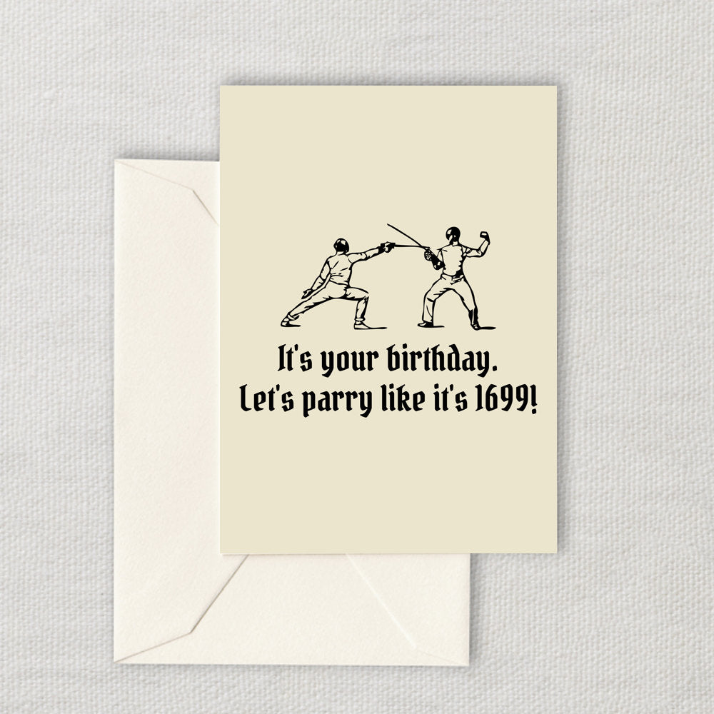 Printable Fencing Birthday Card Fencer Birthday Card Parry Like It39s 1699 Instant Download Swordplay Graphic Tee – Fan Favorite · Great Gift For Fans