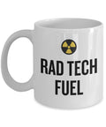 Funny Radiology Mug Radiologic Technologist Rad Tech Gift Radiographer XRay Tech Rad Tech Fuel Graphic Tee – Feel-Good Design · Must-Have Style