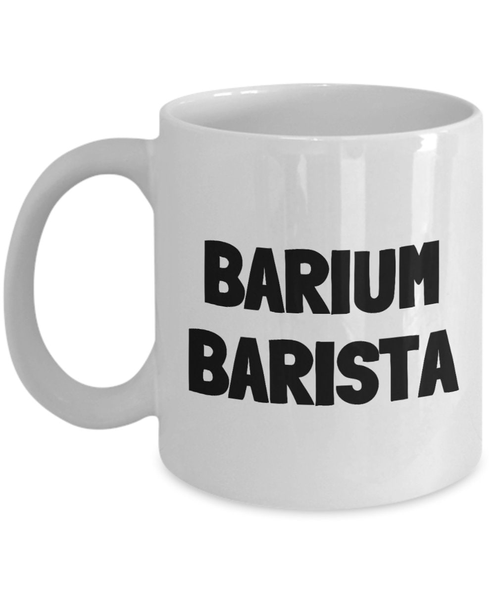 Funny Radiology Mug Radiologist Radiologic Technologist Rad Tech Gift Radiographer Barium Barista Graphic Tee – Aesthetic Look · Top Pick For Any Outfit