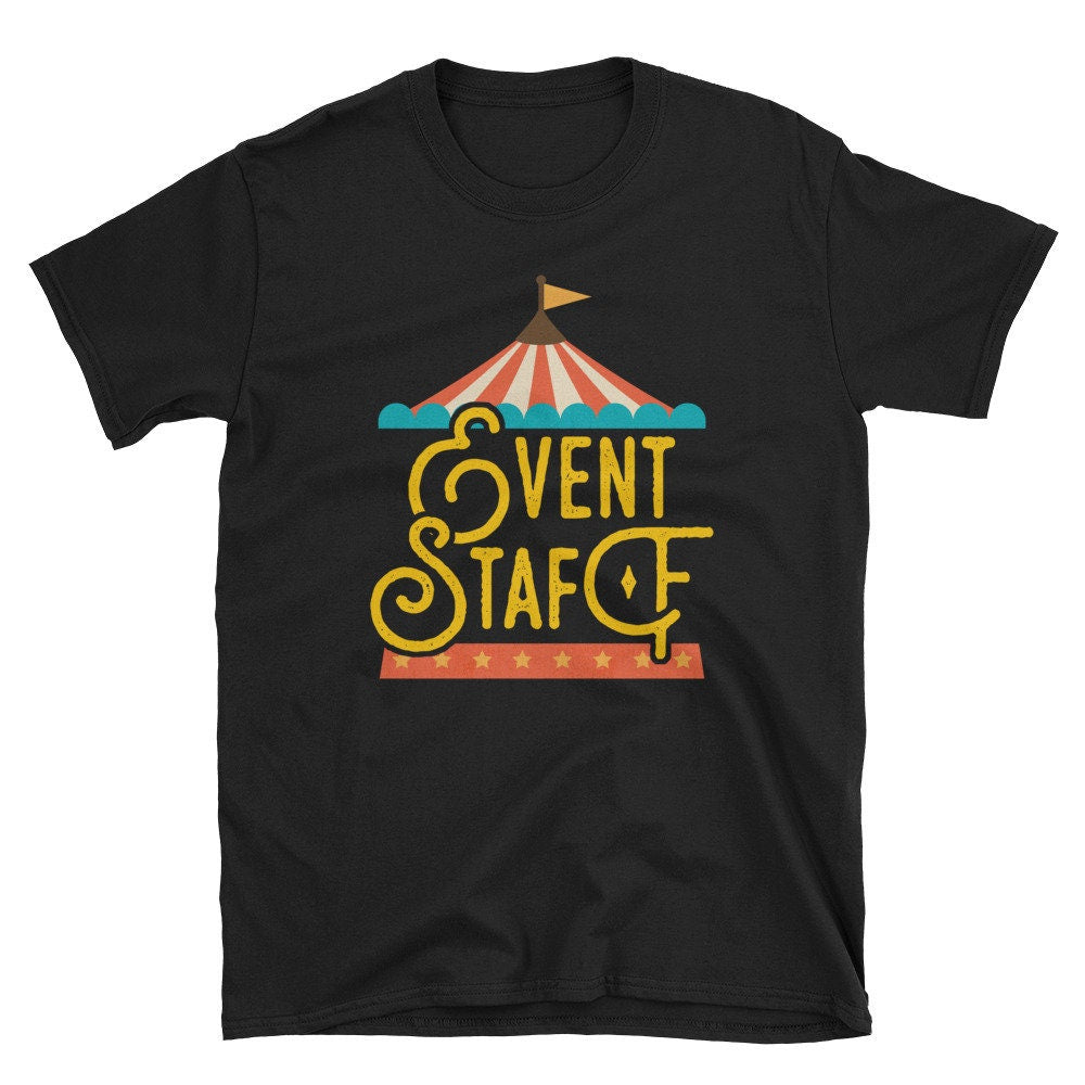 Event Staff Circus Shirt Carnival Birthday Party T Shirt Gift Graphic Tee – Warm & Stylish · High-Quality Print