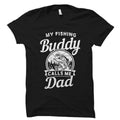 fishing Gift Grandpa Shirt Fishing Shirt Dad Gift From Son Fishing Dad TShirt Daddy Gift My Fishing Buddy Calls Me Dad Shirt OS911 Graphic Tee – Soft Feel · Must-Have Style