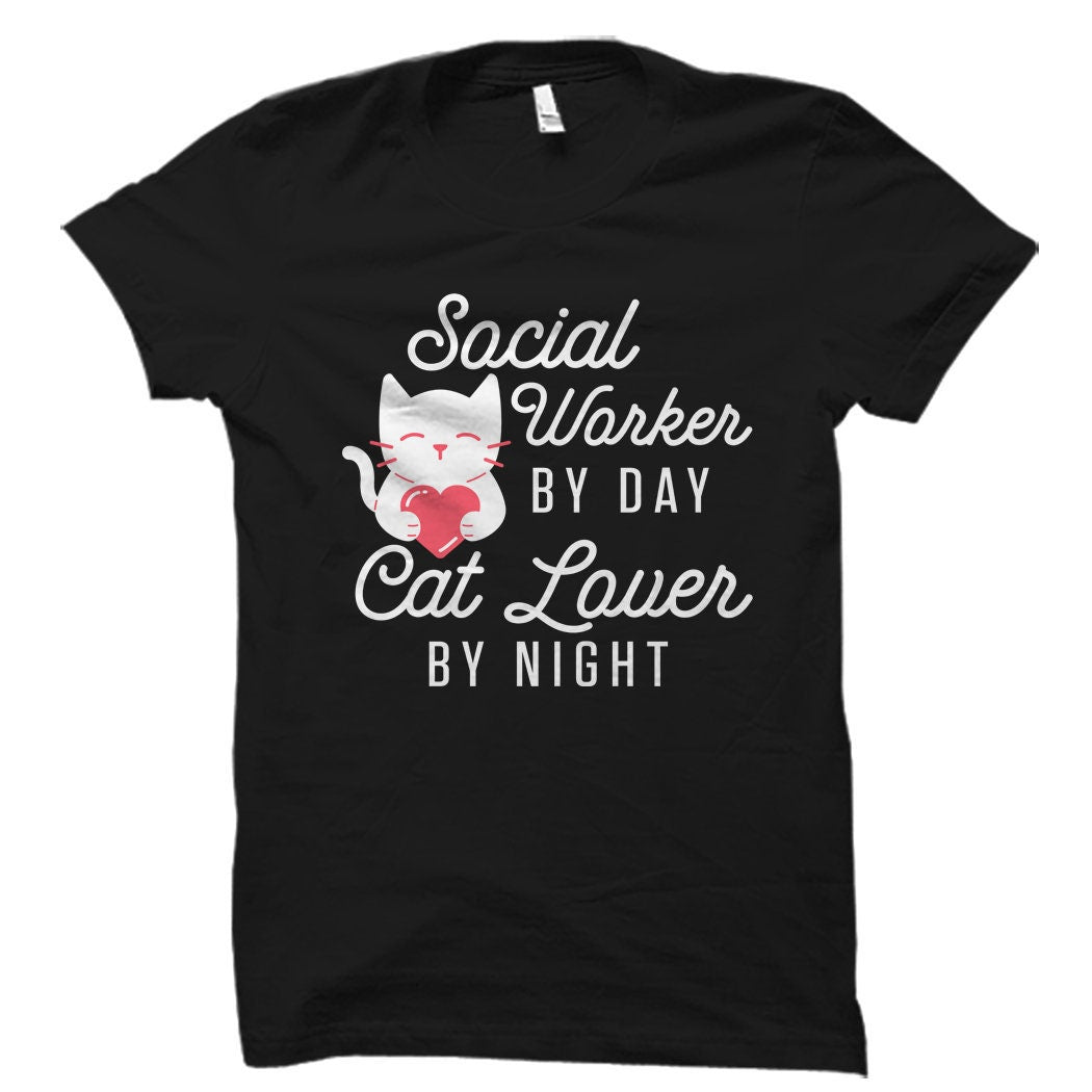 Cat Lover Shirt Social Worker Gift Social Worker Shirt Social Service Shirt Cat Lover TShirt Social Service Cat Lover By Night OS1124 Graphic Tee – Premium Graphic · Trending Graphic Apparel