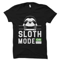 Sloth Gift Sloth Shirt Sloth TShirt Lazy TShirt Sloth Mode On Shirt Sloth Lover Gift Sloth Lover Sloth Party Sloth Theme OS1251 Graphic Tee – Bold Style · Great Gift For Fans