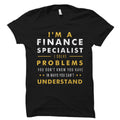 Finance Specialist Gift Financial Advisor Gift Finance Gift Finance Shirt Accounting TShirt Accounting Gift Finance Specialist OS1182 Graphic Tee – Soft Feel · Must-Have Style