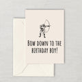 Printable Archer Birthday Card Funny Archery Birthday Card Downloadable Birthday Card Bow Down To The Birthday Boy Last Minute Card Graphic Tee – Bold Style · Perfect For Daily Wear