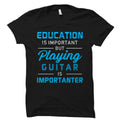 Funny Guitarist Shirt Funny Guitar Shirt Guitarist Gift Guitar Player Shirt Band Member Shirt Band Playing Guitar Is Importanter OS2158 Graphic Tee – Cozy Vibes · Perfect For Daily Wear