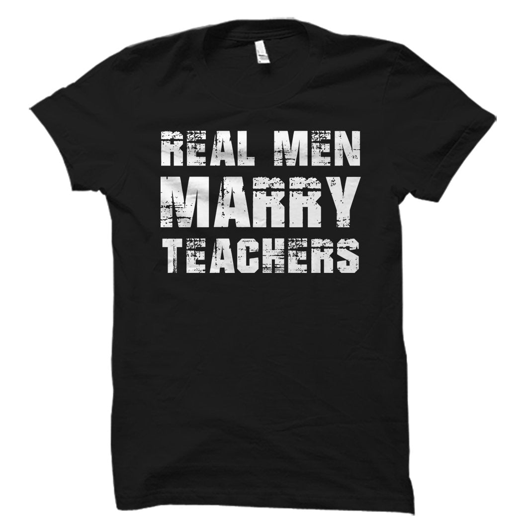 Husband of Teacher Shirt Teacher Husband Gift Teacher Gift Teacher Gifts Teacher Wife Shirt Real Men Marry Teachers Shirt OS875 Graphic Tee – Aesthetic Look · Great Gift For Fans