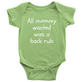 Funny Baby Onepiece Massage Therapist Baby Shirt All Mommy Wanted Was A Back Rub Baby Shower Present Many Sizes And Colors Graphic Tee – Cozy Vibes · Top Pick For Any Outfit