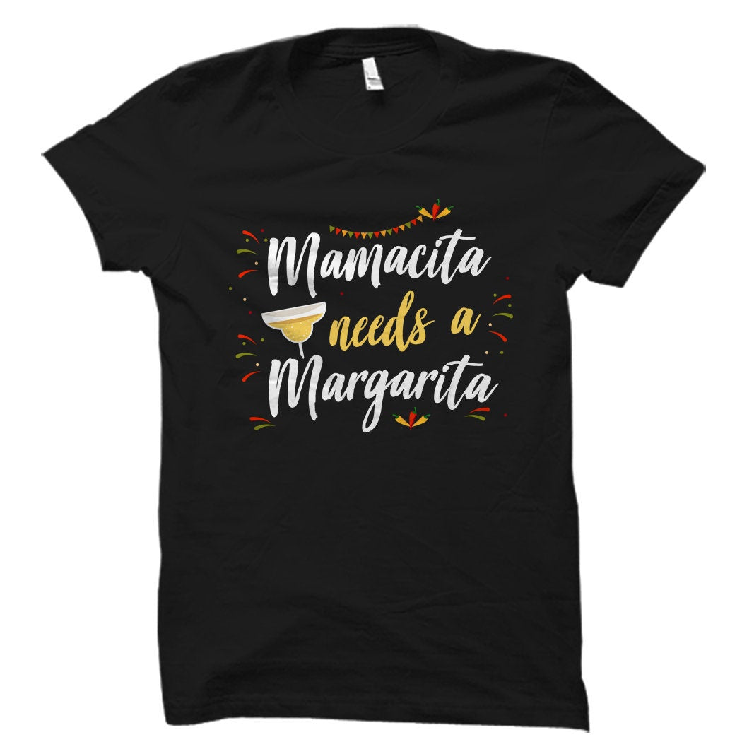 Mamacita Needs A Margarita Shirt Cute Cinco De Mayo Shirt Mamacita Shirt Cinco De Mayo Gift Margarita Shirts Party Shirt May 5th OS821 Graphic Tee – Premium Graphic · Trending Graphic Apparel