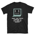 Funny Computer Shirt Turn Off and On Again Computer Technician System Admin T Shirt Graphic Tee – Everyday Comfort · Must-Have Style