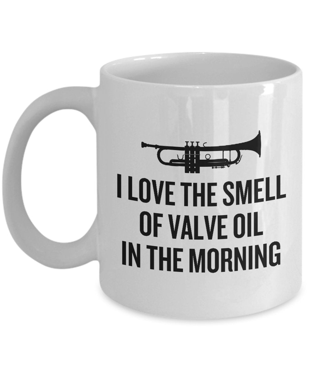 Funny Trumpet Mug Trumpet Player Gift Trumpeter Present Idea Smell Of Valve Oil In The Morning Graphic Tee – Soft Feel · Top Pick For Any Outfit