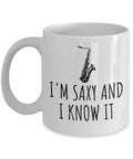Funny Saxophone Mug Saxophone Player Gift Saxophonist Present I39m Saxy And I Know It Graphic Tee – Premium Graphic · Trending Graphic Apparel