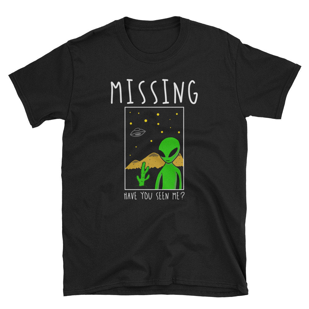 Funny Alien T Shirt Missing Alien UFO Shirt Funny Abduction Alien Shirt UFO Alien Believer Gift Graphic Tee – Aesthetic Look · High-Quality Print