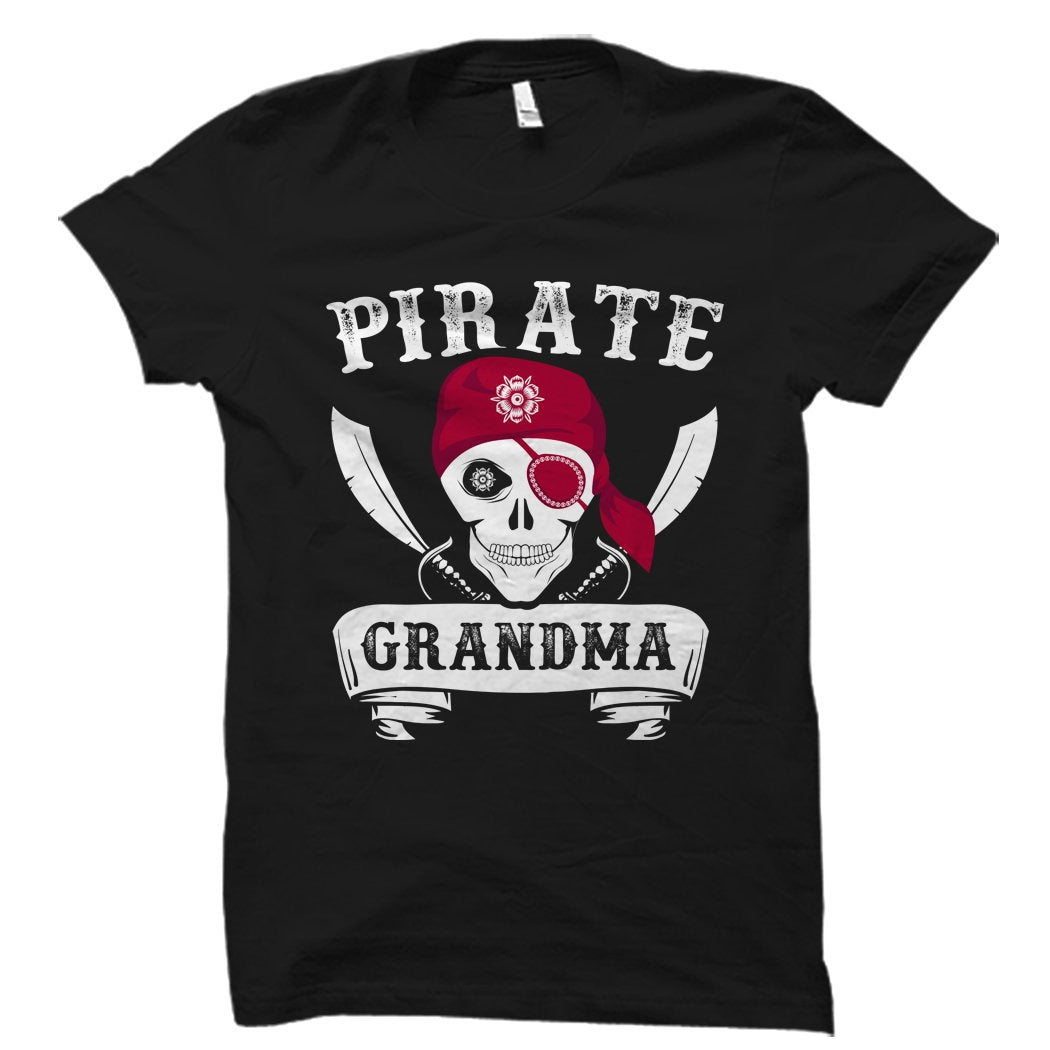 Pirate Grandma Shirt Funny Grandma Gift Shirt for Grandma Pirate Shirt Pirate Gift Pirate Party Pirate Theme Shirt OS5620 Graphic Tee – Aesthetic Look · Great Gift For Fans