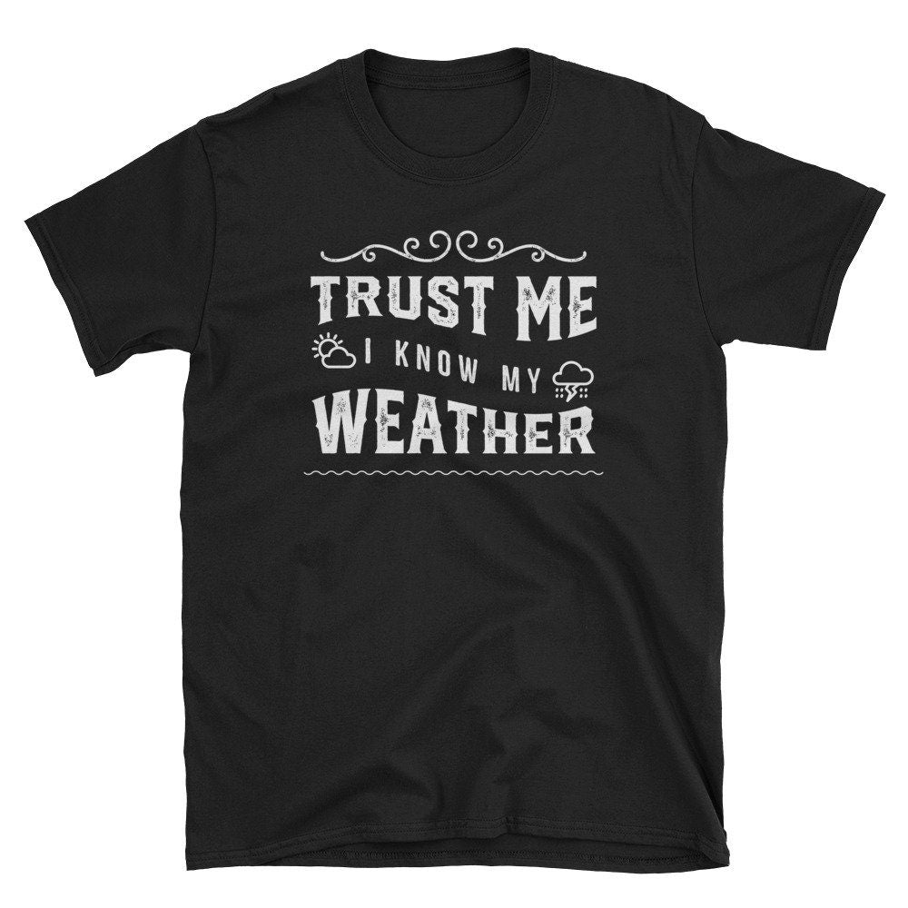 Storm Chaser Shirt Funny Weather T Shirt Meteorologist Storm Cloud Gift Lightning Thunder Tornado Gift Graphic Tee – Fan Favorite · Great Gift For Fans