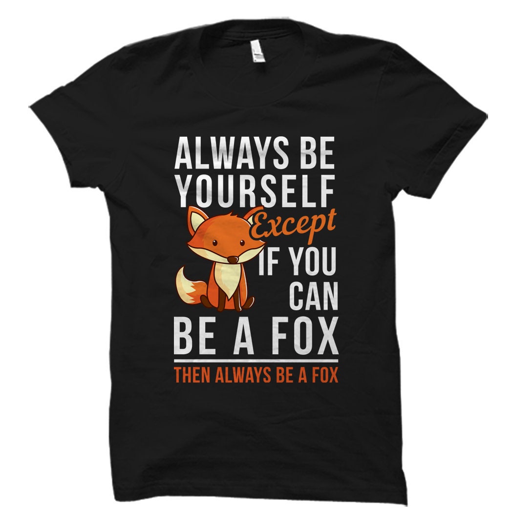 Fox Shirt Fox Gift Fox Lover Gift Fox Lover Shirt Gift for Fox Lover Forest Theme Fox Adoption Shirt Fox Fan Gift Forest OS5697 Graphic Tee – Warm & Stylish · Perfect For Daily Wear