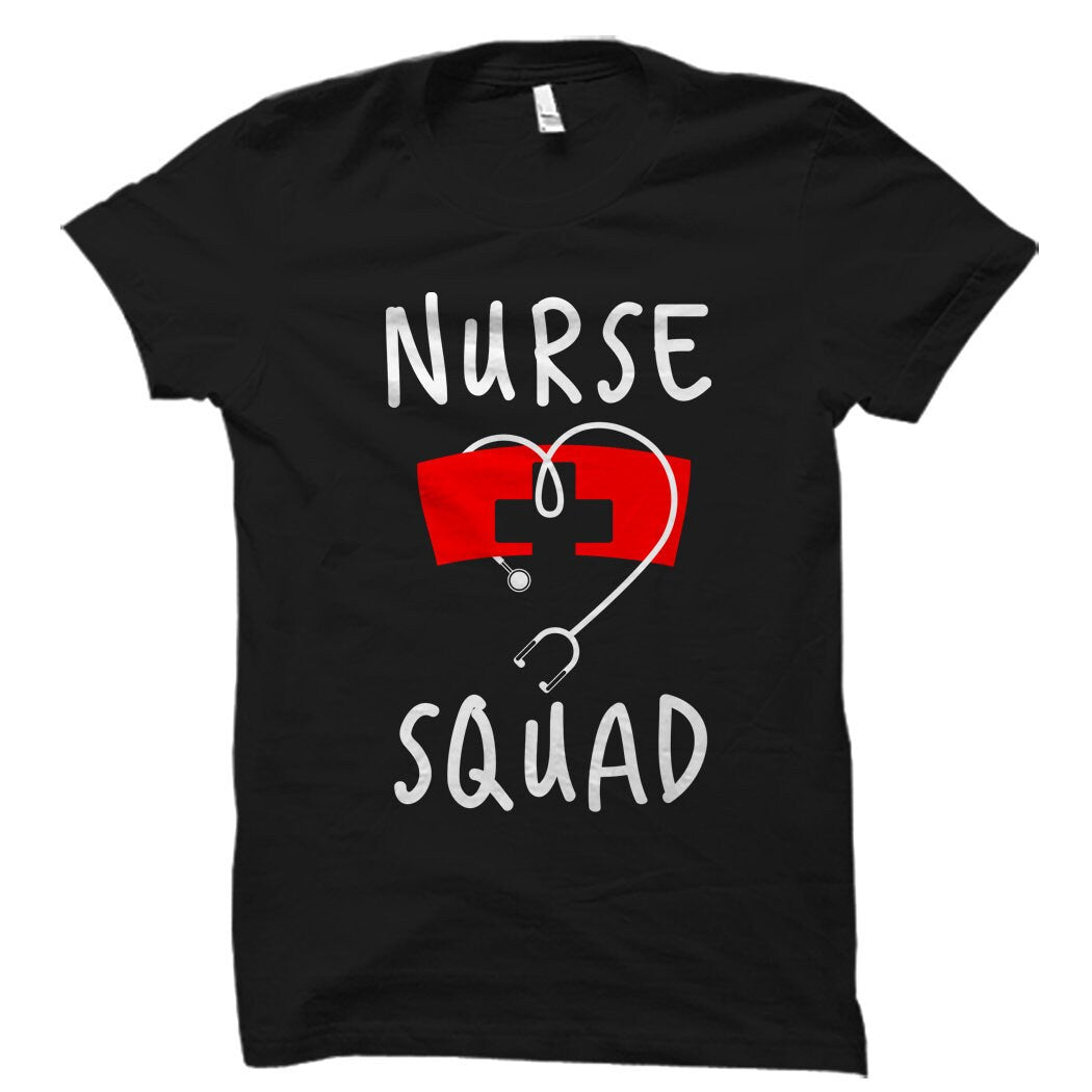 Nurse Squad Shirt Nurse Gift Gift for Nurse Nurse Party Gift Nursing Gift Nursing School Gift Nurse Graduation Gift Shirt Nurse OS888 Graphic Tee – Fan Favorite · Perfect For Daily Wear