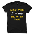 May The Force Be With You Shirt Math Gift Math Shirt Funny Math Gift Physics Gift Physics Shirt STEM Gift STEM Shirt OS1699 Graphic Tee – Cozy Vibes · Great Gift For Fans