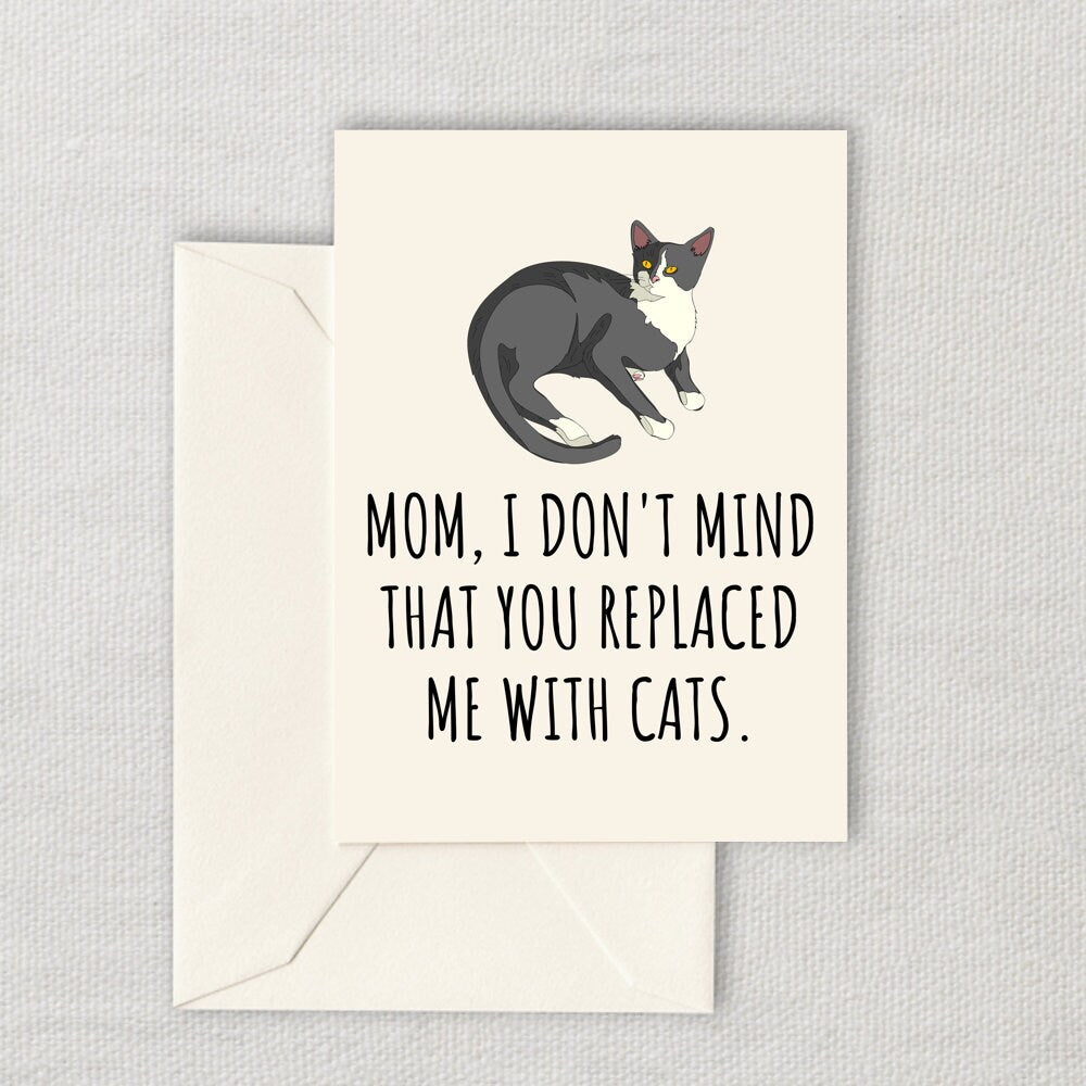 Funny Mother Printable Card Mother39s Day Card Cat Mom Card Mother39s Birthday Instant Download Digital Card Replaced Me With Cats Graphic Tee – Aesthetic Look · Great Gift For Fans