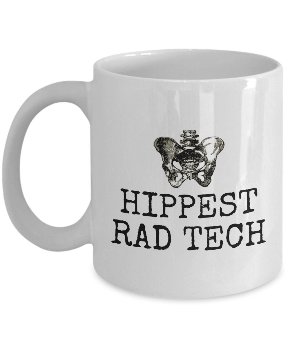 Funny Radiology Mug Radiologic Technologist Rad Tech Gift Radiographer XRay Tech Hippest Rad Tech Graphic Tee – Cozy Vibes · Must-Have Style