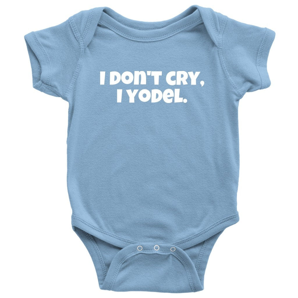 Yodeler Baby Onepiece Yodeling Baby Shirt I Don39t Cry I Yodel Yodeler Baby Gift Idea Many Sizes And Colors Available Graphic Tee – Bold Style · Must-Have Style