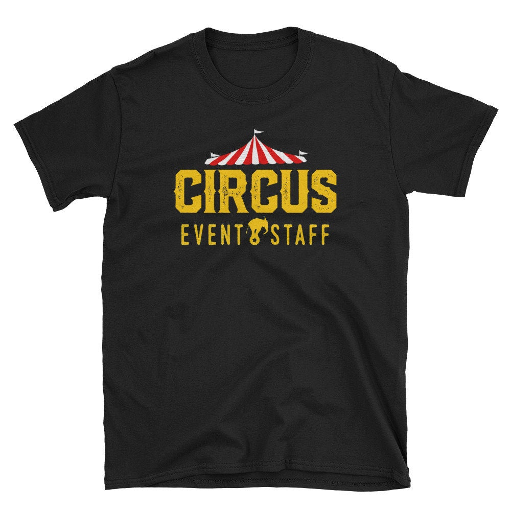 Circus Event Staff Shirt Funny Carnival Birthday Party T Shirt Gift Graphic Tee – Fan Favorite · Perfect For Daily Wear