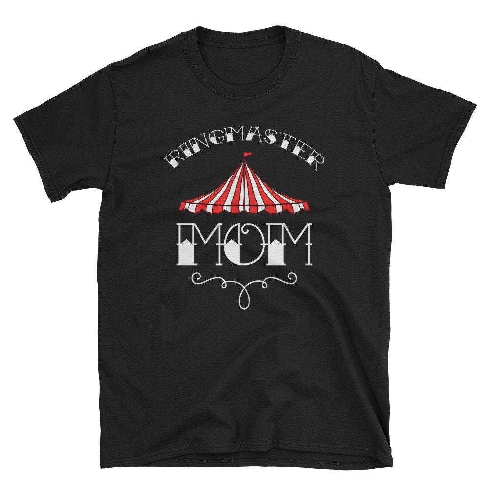 Ringmaster Mom Circus Shirt Carnival Birthday Party T Shirt Gift Tee Graphic Tee – Soft Feel · Must-Have Style
