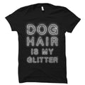 Cute Dog Lover Gift Dog Lover Shirt Dog Owner Gift Dog Owner Shirt Dog Hair is My Glitter Dogs Gift Dogs Shirt Doggy Gift OS3211 Graphic Tee – Cozy Vibes · Top Pick For Any Outfit