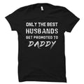 Expecting Dad Gift Dad to Be Gift Daddy Gift Daddy Shirt Father Gift for Dad to be New Dad Gift Dad to be Shirt Gift OS975 Graphic Tee – Soft Feel · Great Gift For Fans