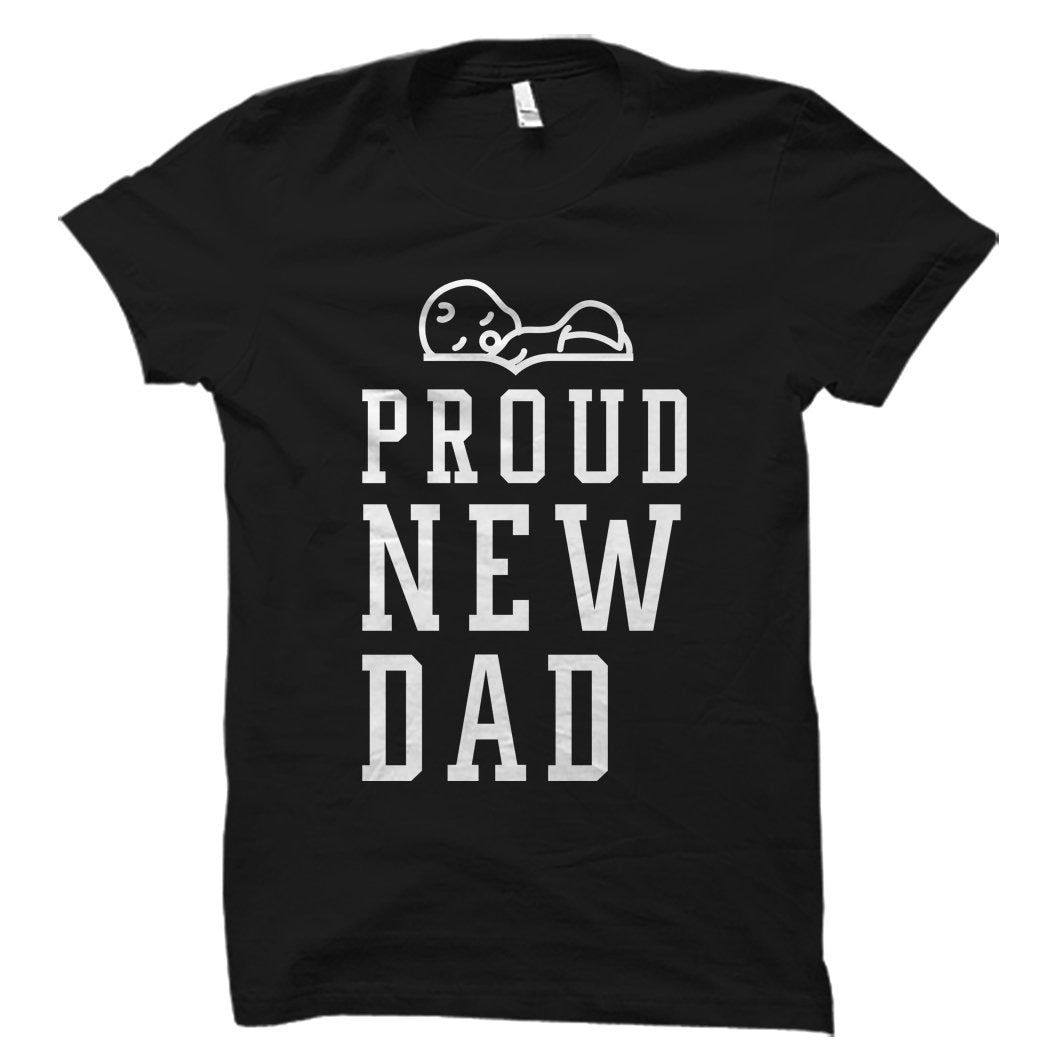 Dad to be Shirt Dad TShirt Dad to be Gift New Dad Gift New Dad Shirt Dad Gift from wife Daddy Shirt Father Gift Proud New Dad OS1060 Graphic Tee – Premium Graphic · Trending Graphic Apparel